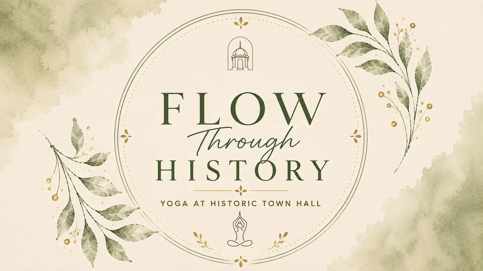 Flow Through History: Yoga at Historic Town Hall Graphic