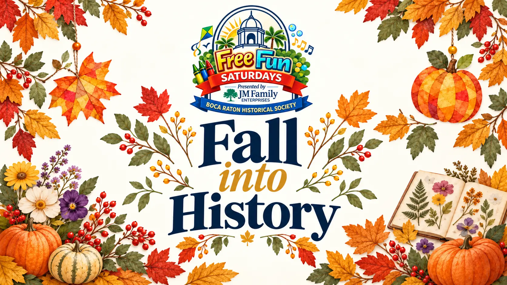 Free Fun Saturday – Fall into History Graphic